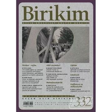 Birikim Aylık Sosyalist Kültür Dergisi Sayı: 332 Aralık 2016