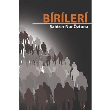 Birileri - Şahizer Nur Öztuna