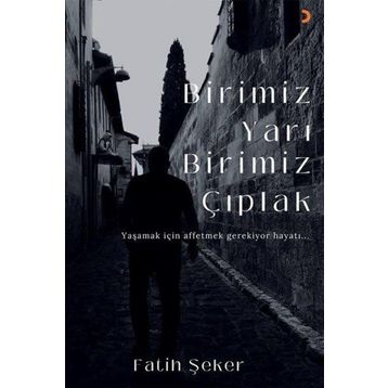 Birimiz Yarı Birimiz Çıplak - Fatih Şeker