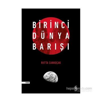 Birinci Dünya Barışı - Riitta Cankoçak