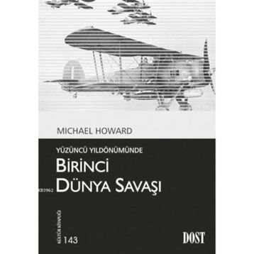 Birinci Dünya Savaşı - Norman Stone