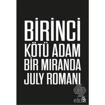 Birinci Kötü Adam - Miranda July
