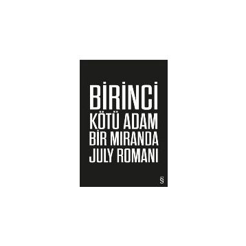 Birinci Kötü Adam - Miranda July