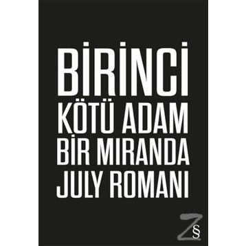 Birinci Kötü Adam - Miranda July
