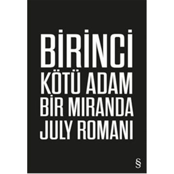 Birinci Kötü Adam - Miranda July