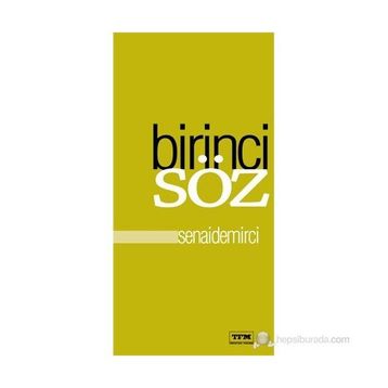 BIRINCI SÖZ - SENAI DEMIRCI