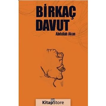 Birkaç Davut - Abdullah Akan