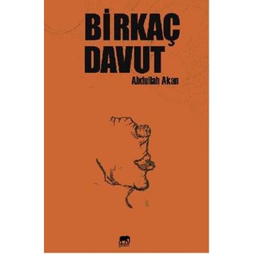 Birkaç Davut - Abdullah Akan