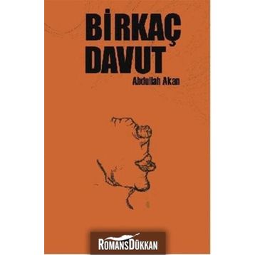 Birkaç Davut - Abdullah Akan