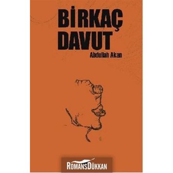 Birkaç Davut - Abdullah Akan