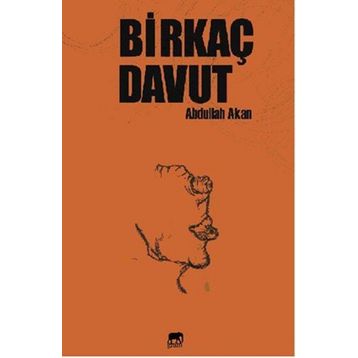 Birkaç Davut - Abdullah Akan