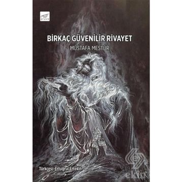 Birkaç Güvenilir Rivayet - Mustafa Mestur