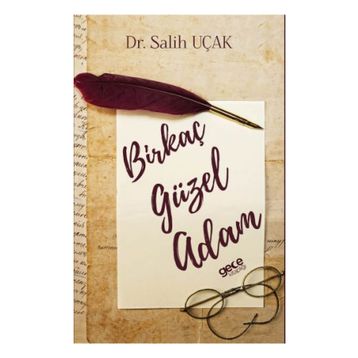 Birkaç Güzel Adam - Salih Uçak