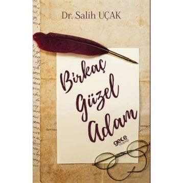 Birkaç Güzel Adam - Salih Uçak