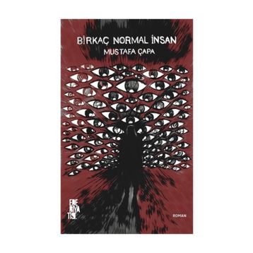 Birkaç Normal İnsan - Mustafa Çapa