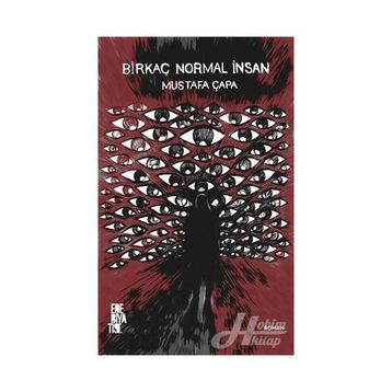 Birkaç Normal İnsan - Mustafa Çapa
