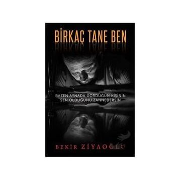 Birkaç Tane Ben Bekir Ziyaoğlu