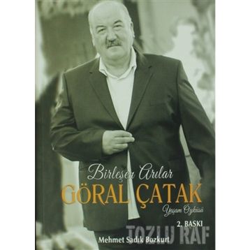 Birleşen Arılar Göral Çatak Yaşam Öyküsü - Mehmet Sadık Bozkurt