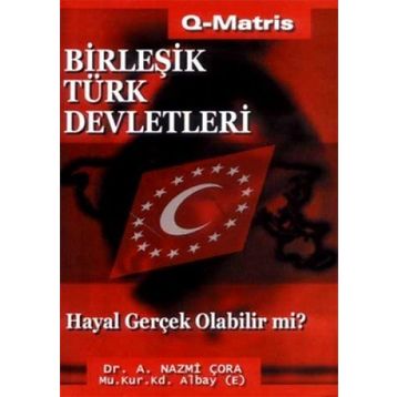 BİRLEŞİK TÜRK DEVLETLERI - A. NAZMI ÇORA