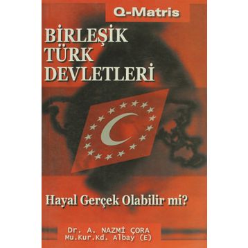 BİRLEŞİK TÜRK DEVLETLERI - A. NAZMI ÇORA