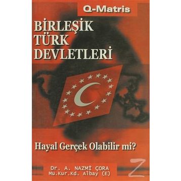 BİRLEŞİK TÜRK DEVLETLERI - A. NAZMI ÇORA