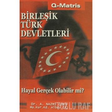 BİRLEŞİK TÜRK DEVLETLERI - A. NAZMI ÇORA