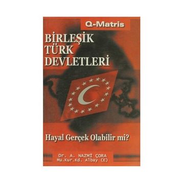 BİRLEŞİK TÜRK DEVLETLERI - A. NAZMI ÇORA