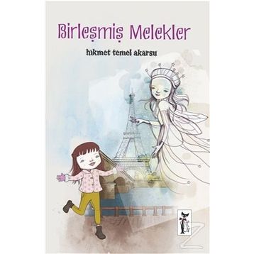 Birleşmiş Melekler - Hikmet Temel Akarsu
