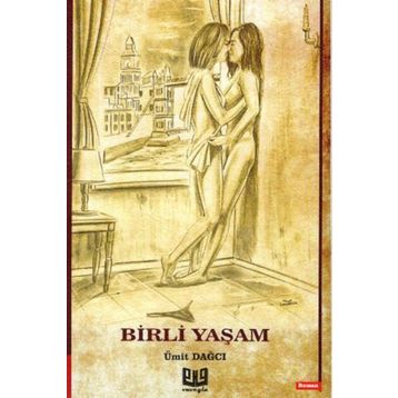 Birli Yaşam - Ümit Dağcı