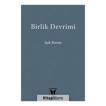 Birlik Devrimi - Işık Boran