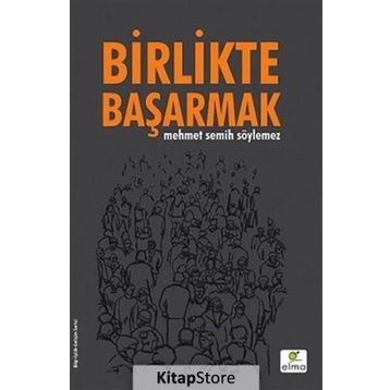 Birlikte Başarmak (Ciltli) - Mehmet Semih Söylemez