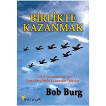 BIRLIKTE KAZANMAK - BOB BURG