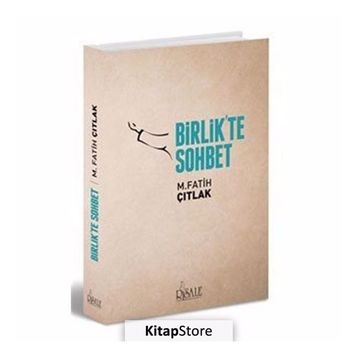 Birlik'te Sohbet - M. Fatih Çıtlak