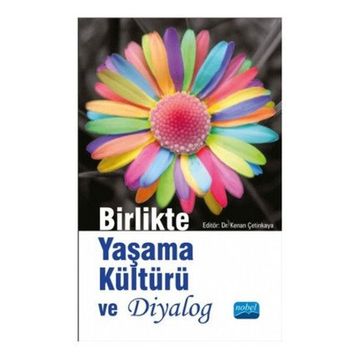 Birlikte Yaşama Kültürü ve Diyalog - Leonard J. Swidler Reuven Firestone Mehmet Esgin Dr. Kenan Çetinkaya Kenan Çetinkaya