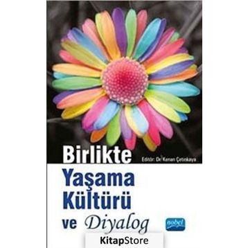 Birlikte Yaşama Kültürü ve Diyalog - Leonard J. Swidler Reuven Firestone Mehmet Esgin Dr. Kenan Çetinkaya Kenan Çetinkaya