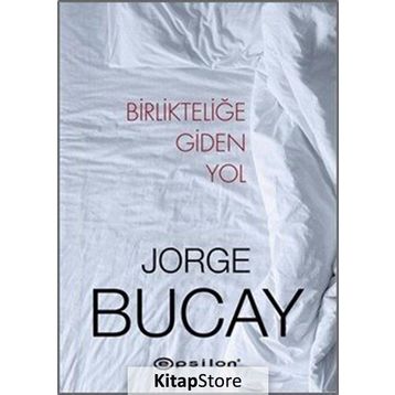 Birlikteliğe Giden Yol - Jorge Bucay