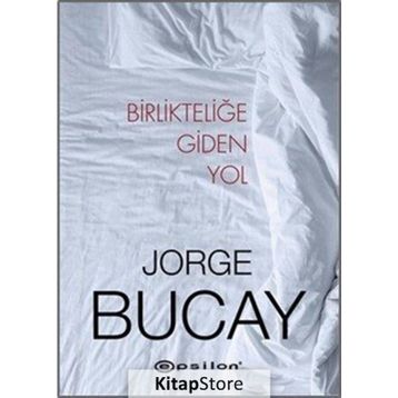 Birlikteliğe Giden Yol - Jorge Bucay