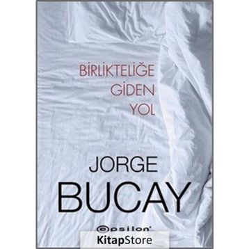 Birlikteliğe Giden Yol - Jorge Bucay