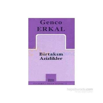 Birtakım Azizlikler - Genco Erkal