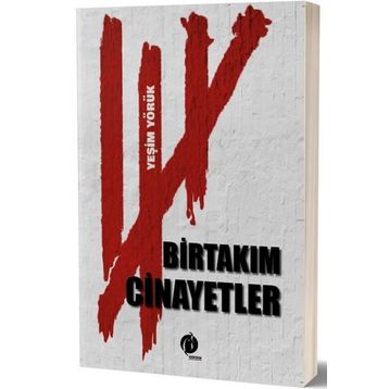 Birtakım Cinayetler - Yeşim Yörük
