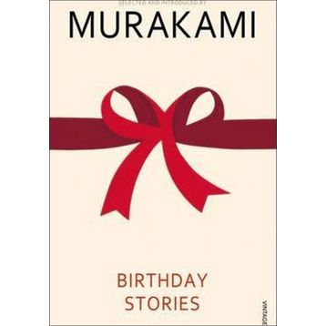 Birthday Stories - Haruki Murakami