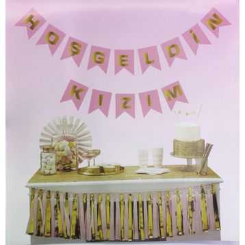 Bisepetim Pembe Üzeri Gold Hoşgeldin Kızım Yazılı Flama