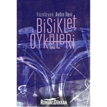Bisiklet Öyküleri - Aydın İleri