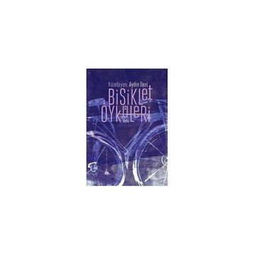 Bisiklet Öyküleri - Aydın İleri