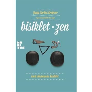 Bisiklet-zen - Juan Carlos Kreimer