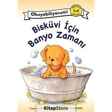 BİSKÜVİ İÇİN BANYO ZAMANI - ALYSSA SATIN CAPUCILLI
