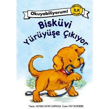 BİSKÜVİ YÜRÜYÜŞE ÇIKIYOR - ALYSSA SATIN CAPUCILLI