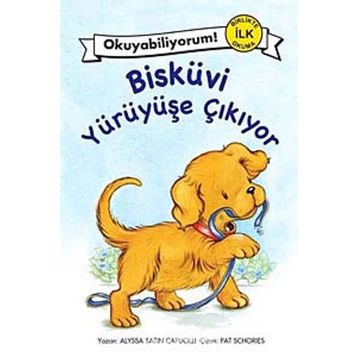 BİSKÜVİ YÜRÜYÜŞE ÇIKIYOR - ALYSSA SATIN CAPUCILLI