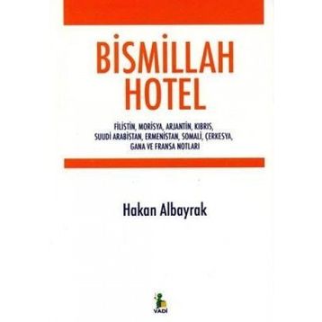 Bismillah Hotel - Hakan Albayrak