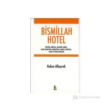 Bismillah Hotel - Hakan Albayrak